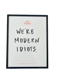  We're Modern Idiots (Large)